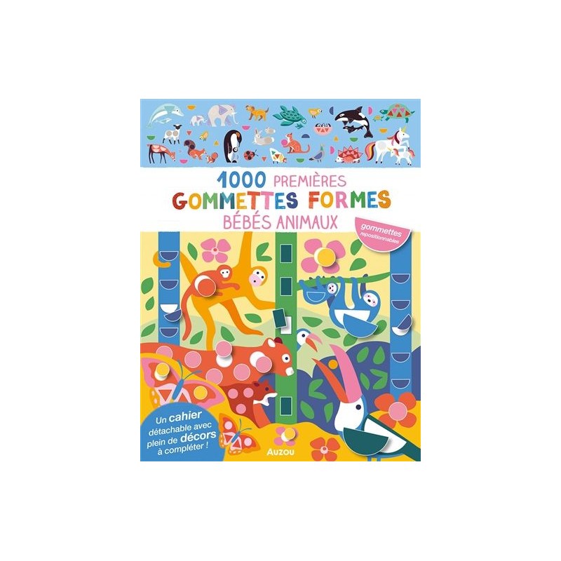 1000 premières gommettes formes - Bébés animaux 1000 premières gommettes formes - Bébés animaux