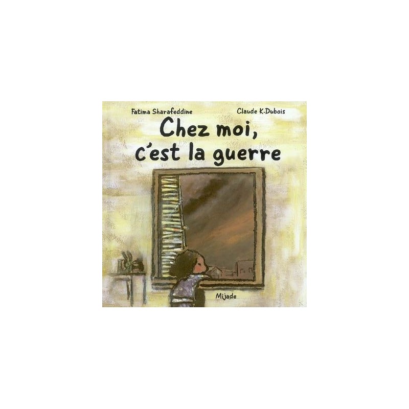 Chez moi, c'est la guerre