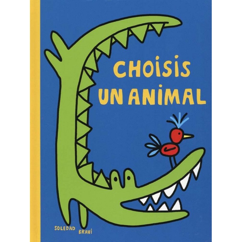 Choisis un animal Choisis un animal