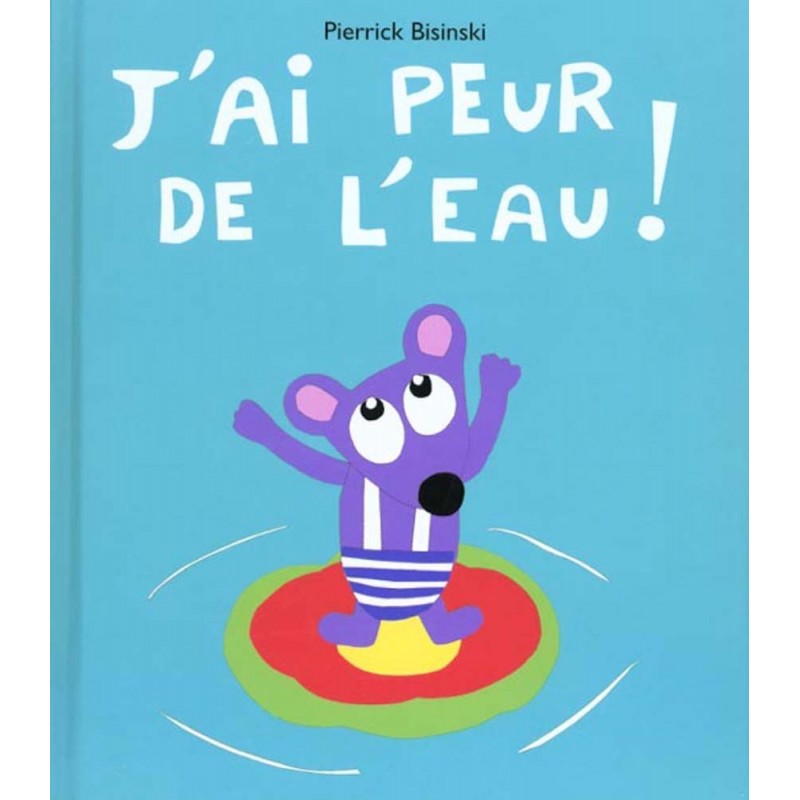 J'ai peur de l'eau J'ai peur de l'eau
