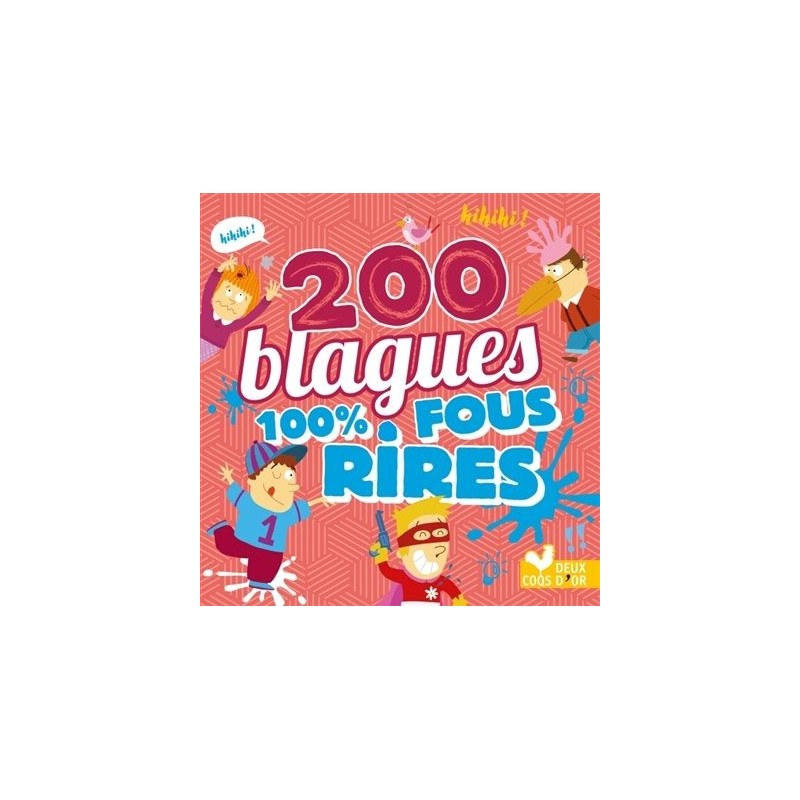 200 blagues pour rire 200 blagues pour rire