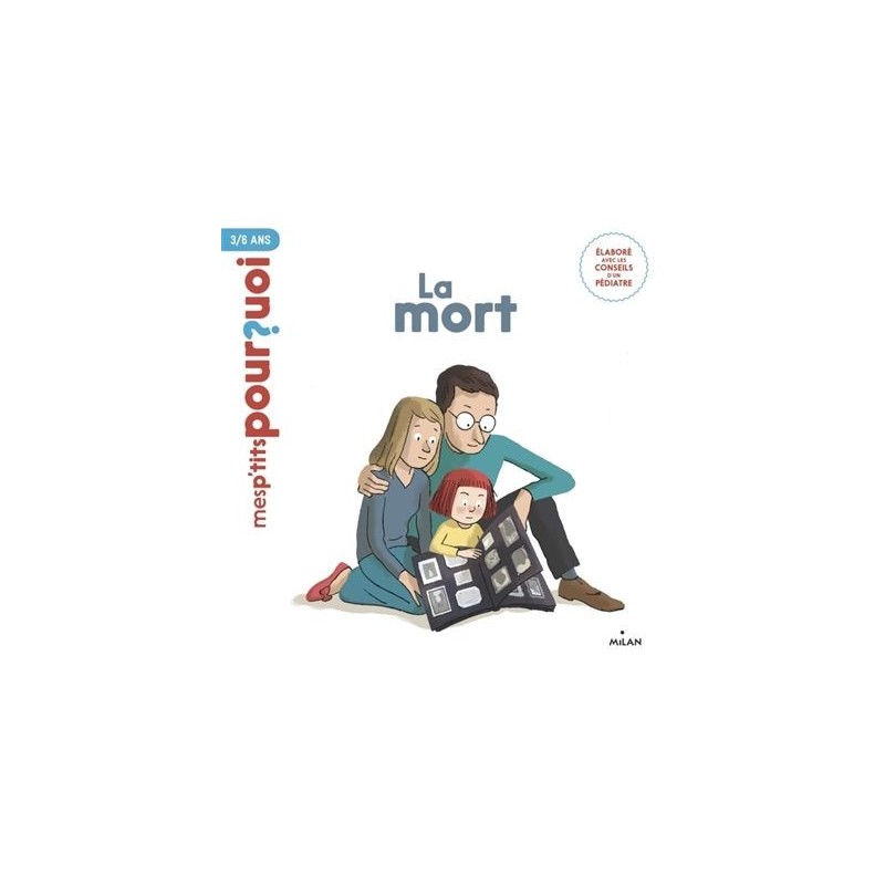 Mes p'tits pourquoi - La mort Mes p'tits pourquoi - La mort