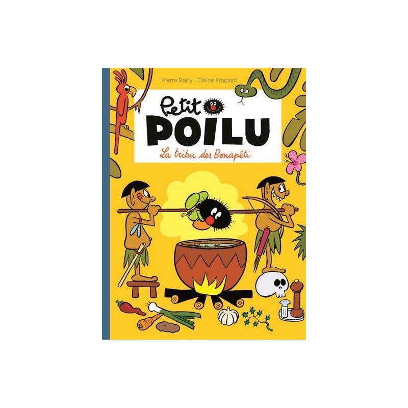 Petit Poilu - Tome 5 : La tribu des Bonapéti