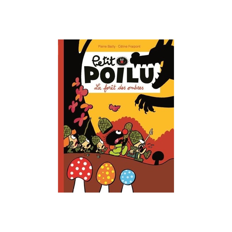 Petit Poilu - Tome 8 : La forêt des ombres Petit Poilu - Tome 8 : La forêt des ombres