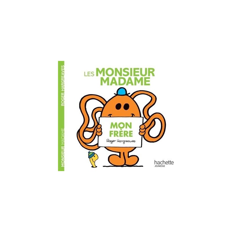 Les Monsieur Madame - Mon frère Les Monsieur Madame - Mon frère