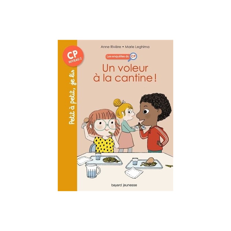 Les enquêtes du CP : Un voleur à la cantine ! Les enquêtes du CP : Un voleur à la cantine !