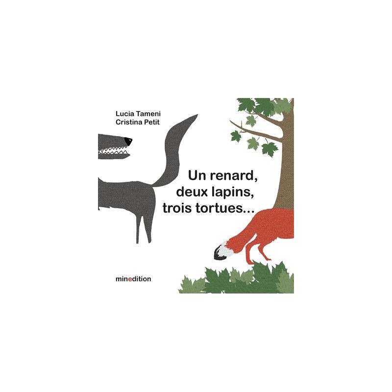 Un renard, deux lapins, trois tortues... Un renard, deux lapins, trois tortues...