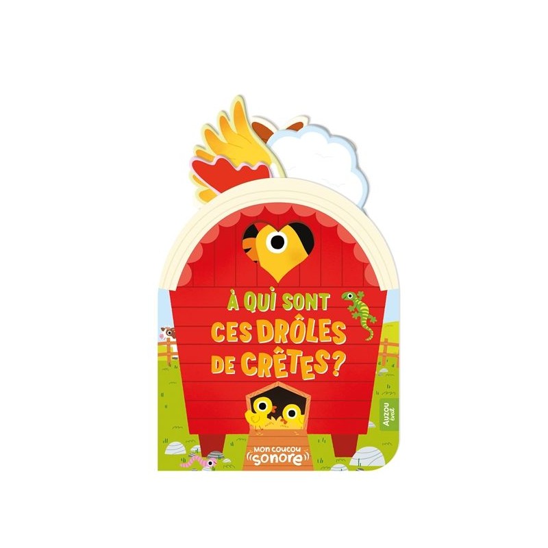 Mon coucou sonore - A qui sont ces drôles de crêtes ? Mon coucou sonore - A qui sont ces drôles de crêtes ?