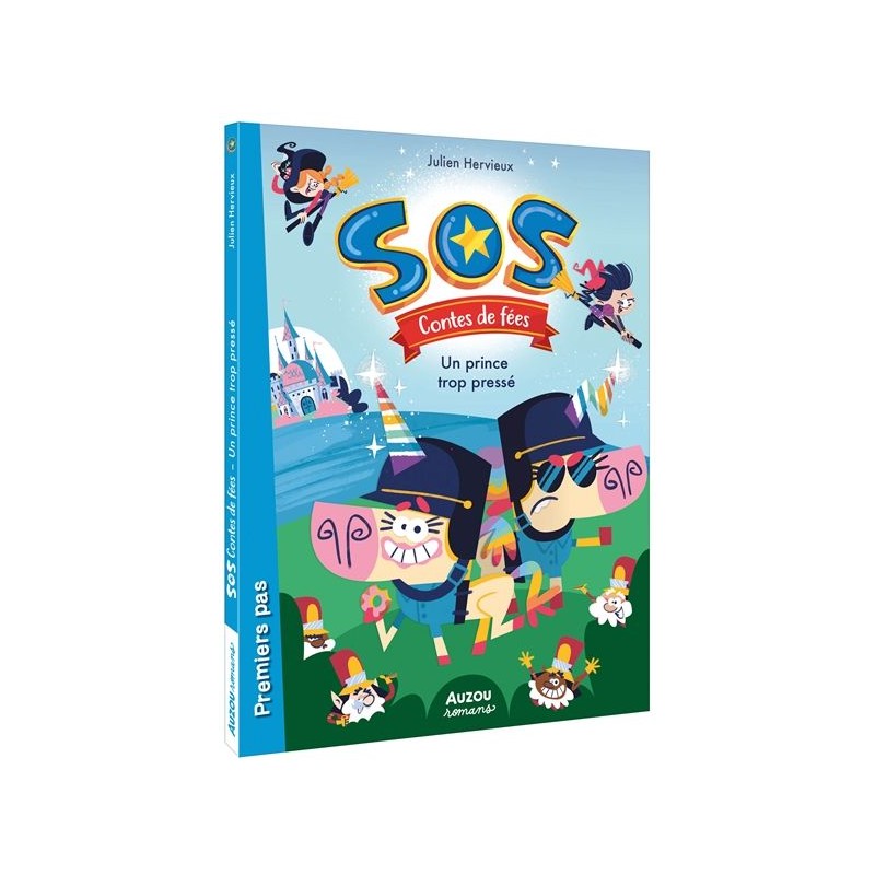 SOS contes de fées - Tome 1 : Un prince trop pressé SOS contes de fées - Tome 1 : Un prince trop pressé