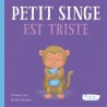 Petit singe est triste - Oh la la ! Les émotions