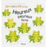 Heureux, peureux, fâché