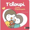 T'choupi aime maman