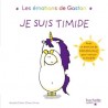 Les émotions de Gaston : Je suis timide