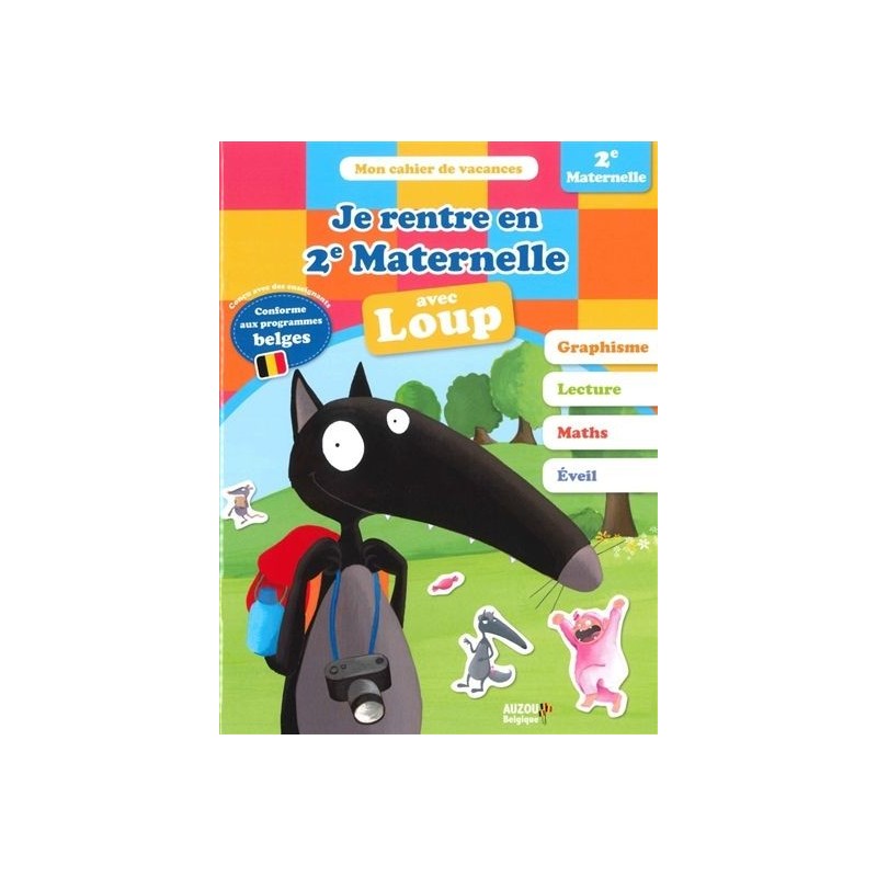 Je rentre en deuxième maternelle avec Loup
