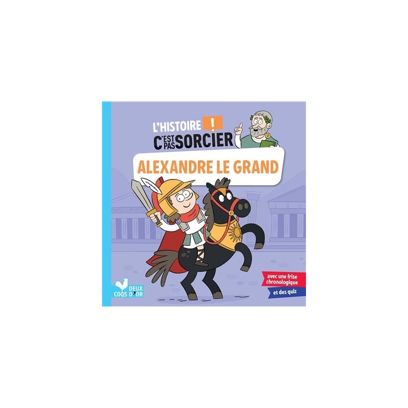 L'histoire ! C'est pas sorcier - Alexandre le Grand L'histoire ! C'est pas sorcier - Alexandre le Grand