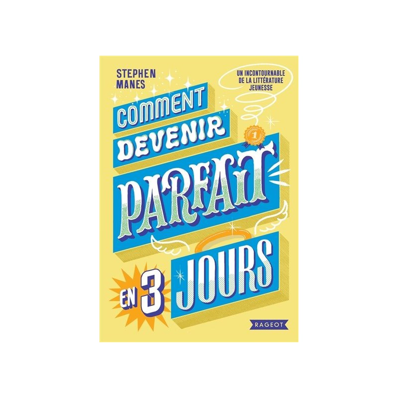 Comment devenir parfait en trois jours Comment devenir parfait en trois jours