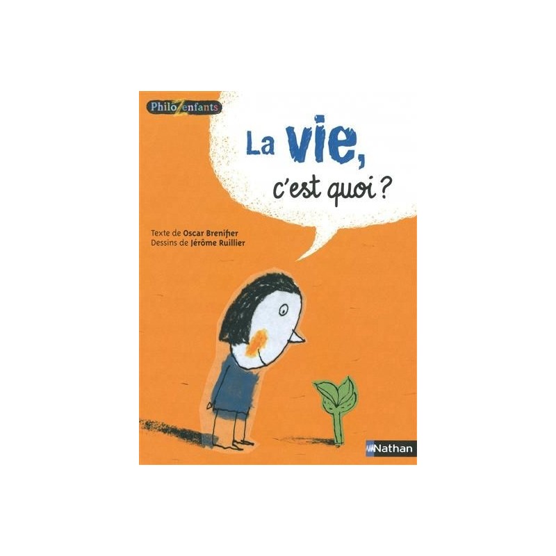 La vie, c'est quoi ? La vie, c'est quoi ?