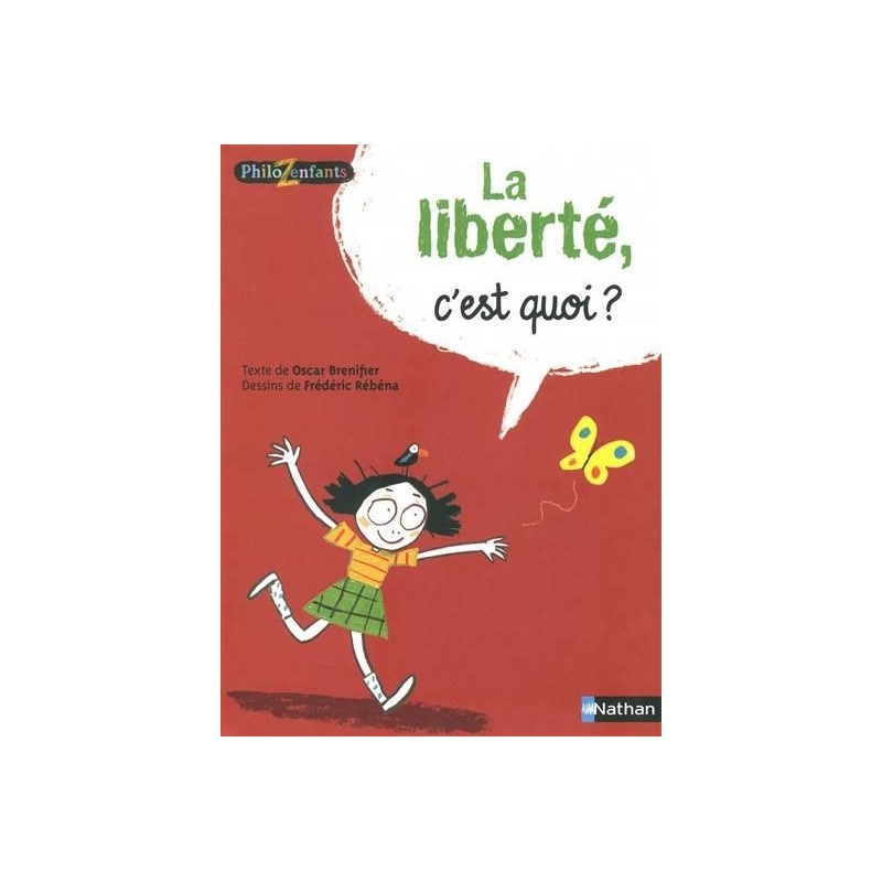 La liberté, c'est quoi ? La liberté, c'est quoi ?