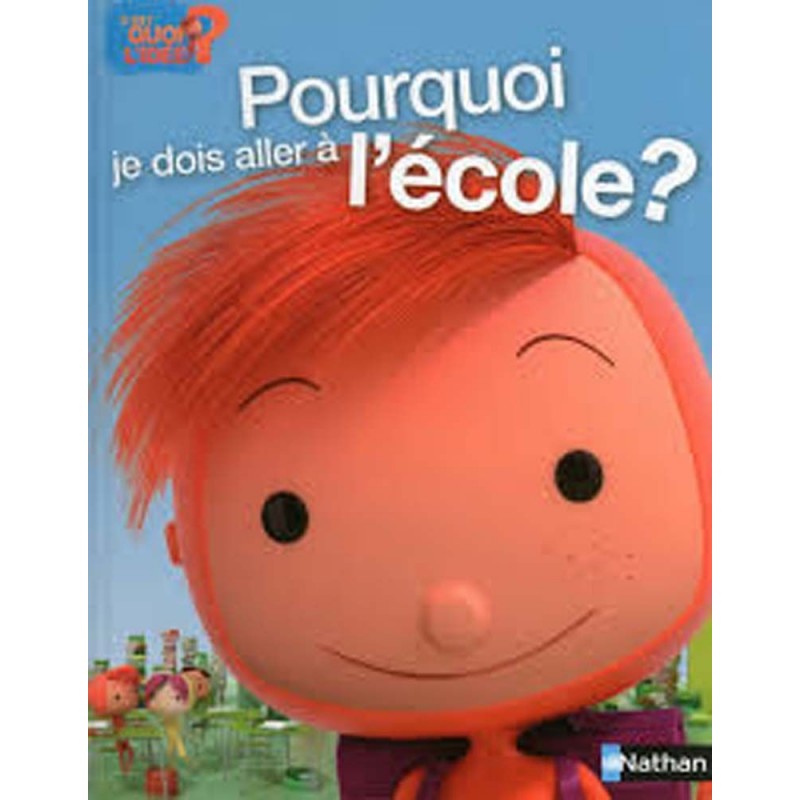 Pourquoi je dois aller à l'école ? Pourquoi je dois aller à l'école ?