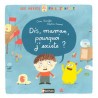 Dis, maman, pourquoi j'existe ?