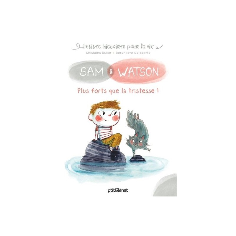 Sam & Watson : Plus forts que la tristesse ! Sam & Watson : Plus forts que la tristesse !