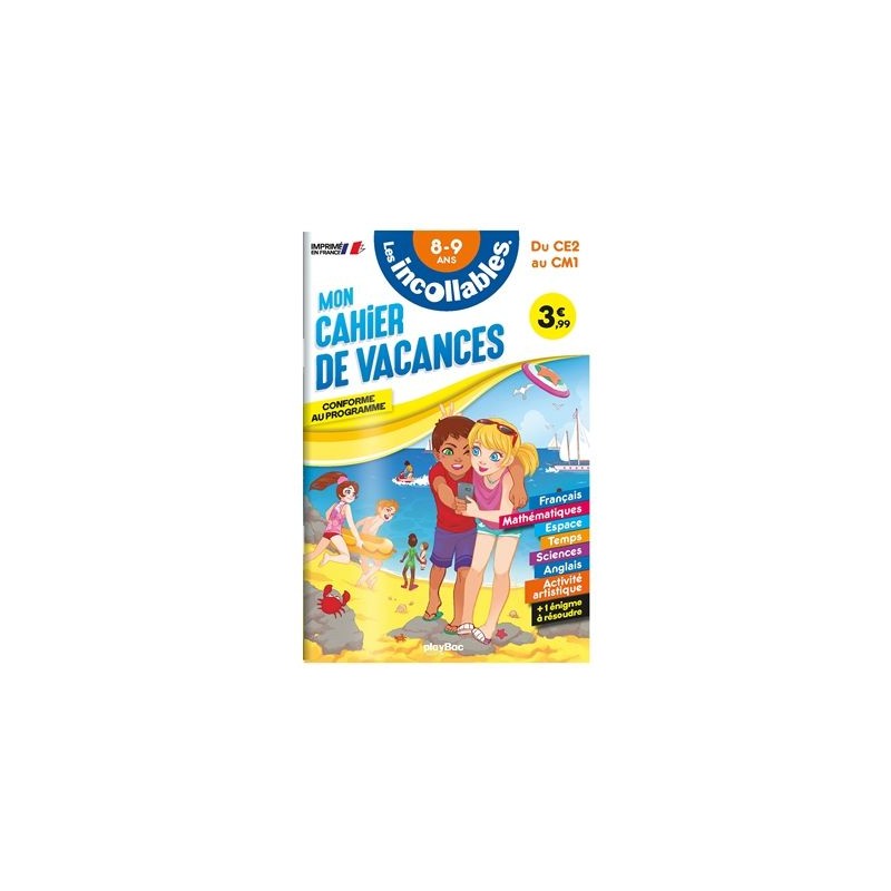 Les incollables - Mon cahier de vacances du CE2 au CM1 Les incollables - Mon cahier de vacances du CE2 au CM1