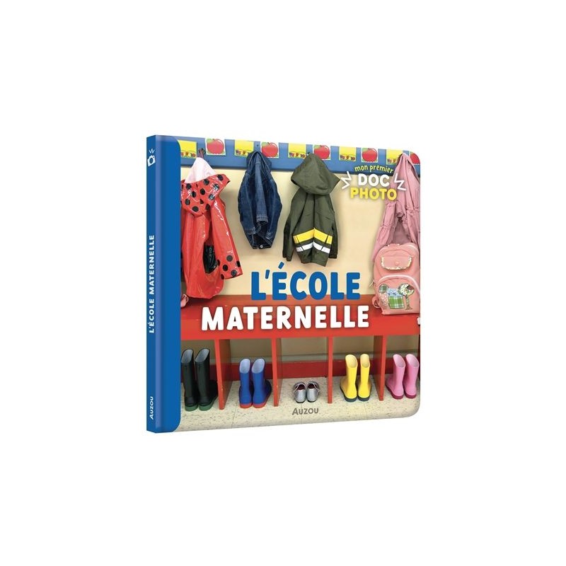 Mon premier doc photo - L'école maternelle Mon premier doc photo - L'école maternelle