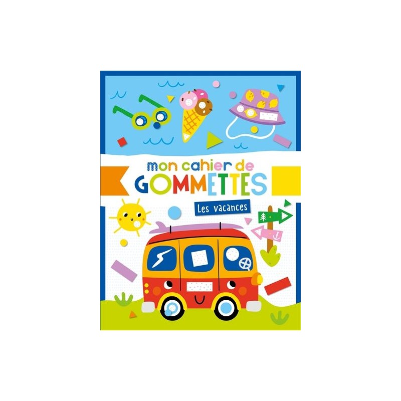 Mon cahier de gommettes - Les vacances Mon cahier de gommettes - Les vacances