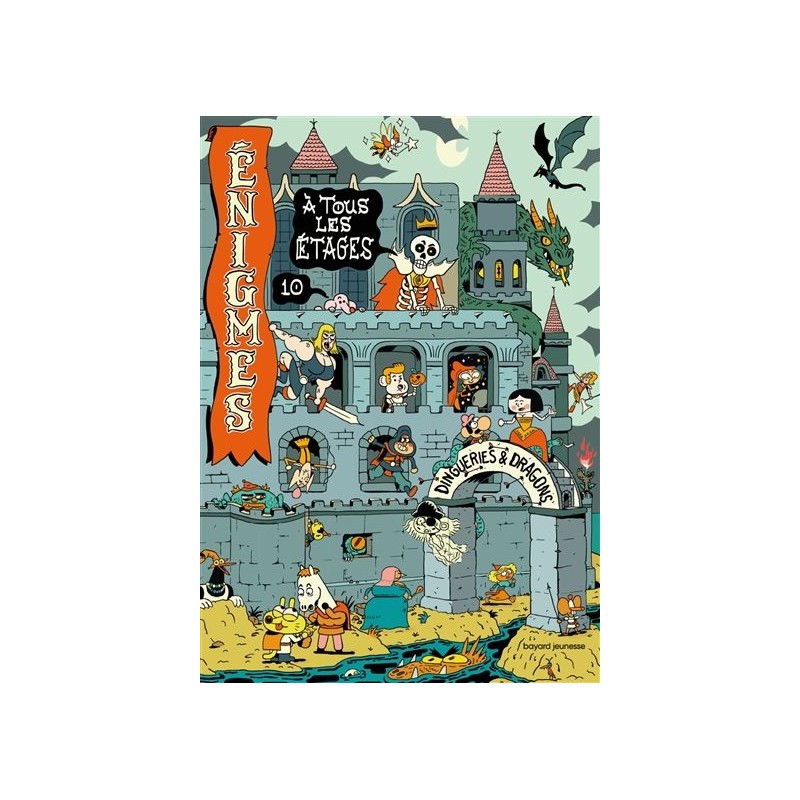 Enigmes à tous les étages - Tome 10 : Dingueries et dragons Enigmes à tous les étages - Tome 10 : Dingueries et dragons