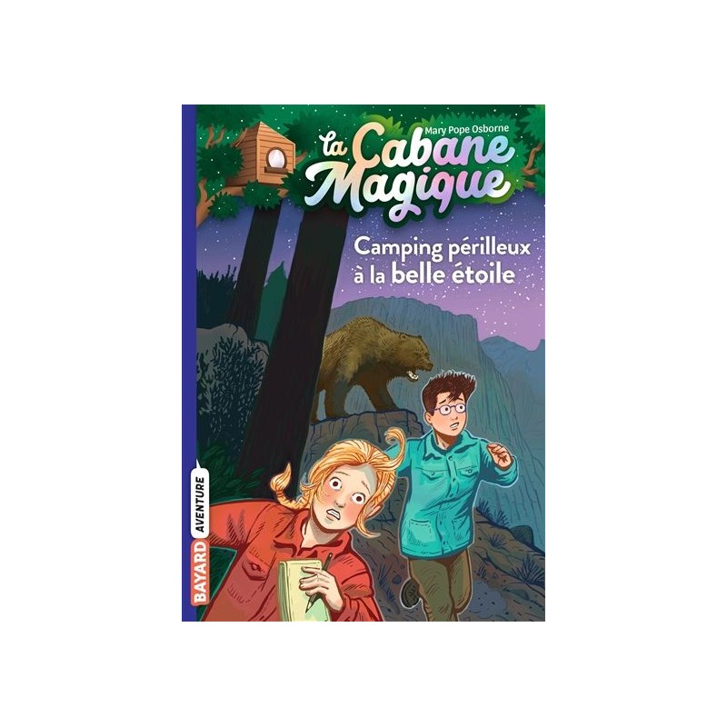 La cabane magique - Tome 56 : Camping périlleux à la belle étoile La cabane magique - Tome 56 : Camping périlleux à la belle étoile