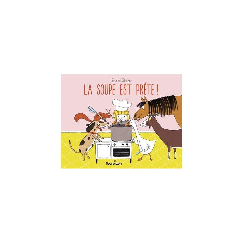 La soupe est prête ! La soupe est prête !