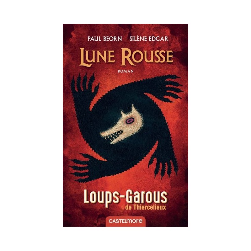 Lune rousse - Les loups-garous de Thiercelieux. Lune rousse - Les loups-garous de Thiercelieux.