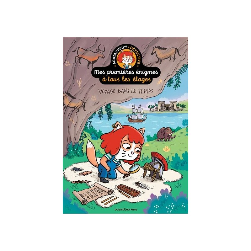 Mes premières énigmes à tous les étages - Agata Crispy détective - Tome 5 : Voyage dans le temps Mes premières énigmes à tous les étages - Agata Crispy détective - Tome 5 : Voyage dans le temps