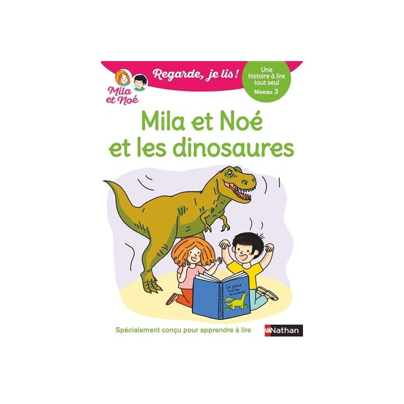 Mila et Noé et les dinosaures : une histoire à lire tout seul - niveau 3 Mila et Noé et les dinosaures : une histoire à lire tout seul - niveau 3