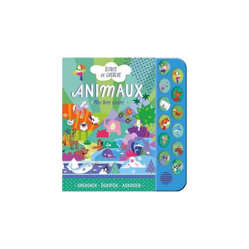 Cherche et trouve sonore - Animaux Cherche et trouve sonore - Animaux