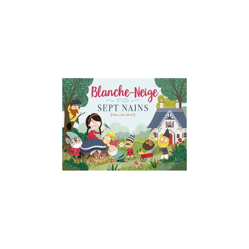 Blanche-Neige et les sept nains - Pop-up Blanche-Neige et les sept nains - Pop-up