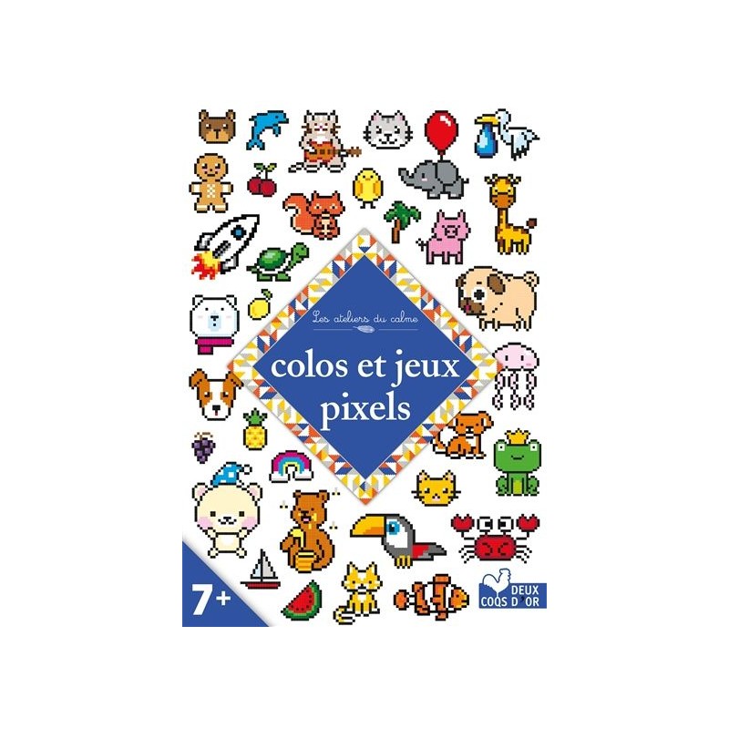 Colos et jeux pixels - Les ateliers du calme Colos et jeux pixels - Les ateliers du calme