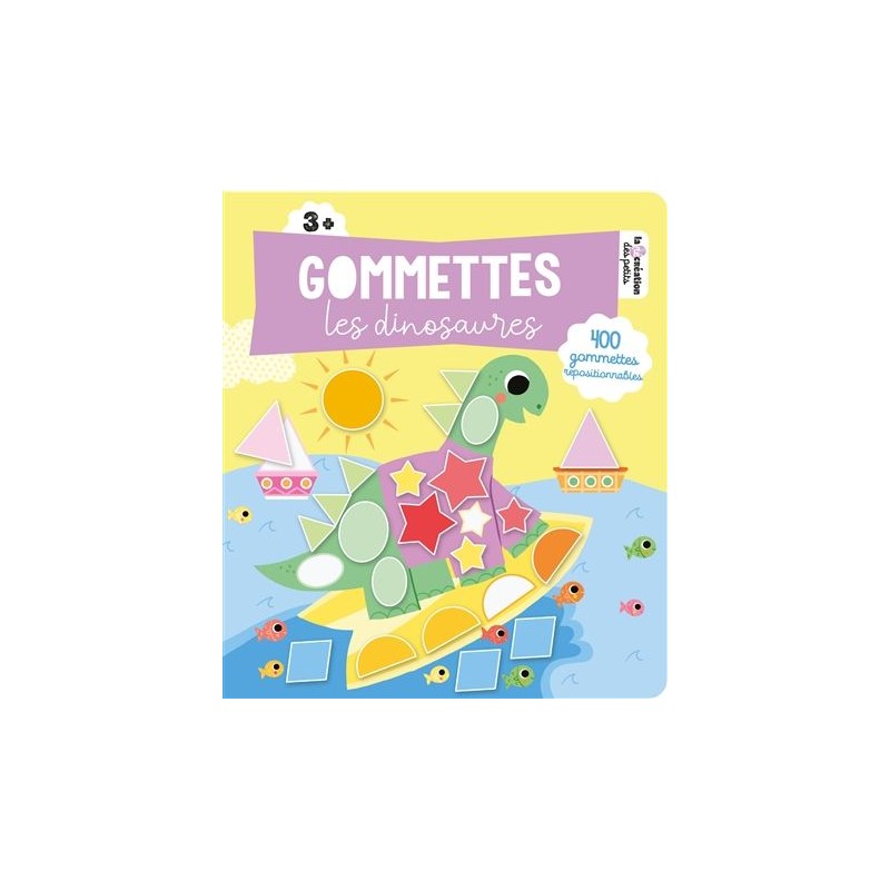 Les dinosaures - 400 gommettes repositionnables Les dinosaures - 400 gommettes repositionnables
