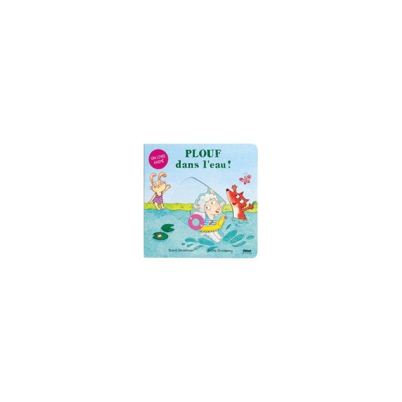 Plouf dans l'eau ! Plouf dans l'eau !