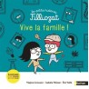 Les petites histoires Filliozat - Vive la famille