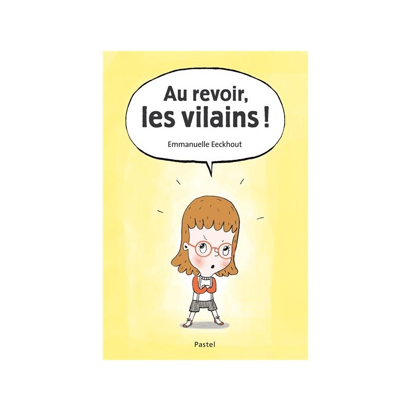Au revoir, les vilains !