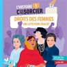 L'histoire ! C'est pas sorcier - Droits des femmes : une lutte pour l'égalité