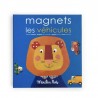 Jeu magnétique Les véhicules - Les Popipop