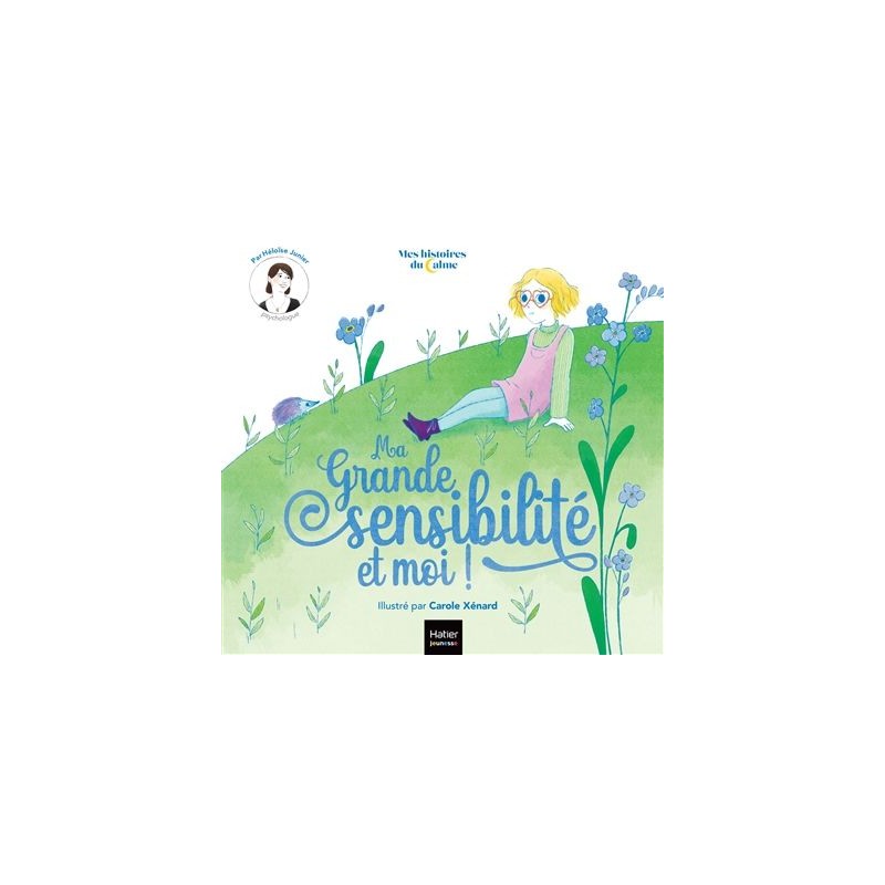 Ma grande sensibilité et moi !
