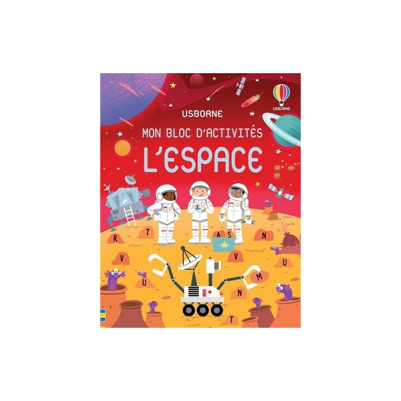 L'espace : Mon bloc d'activités L'espace : Mon bloc d'activités