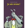 Je suis revenu !