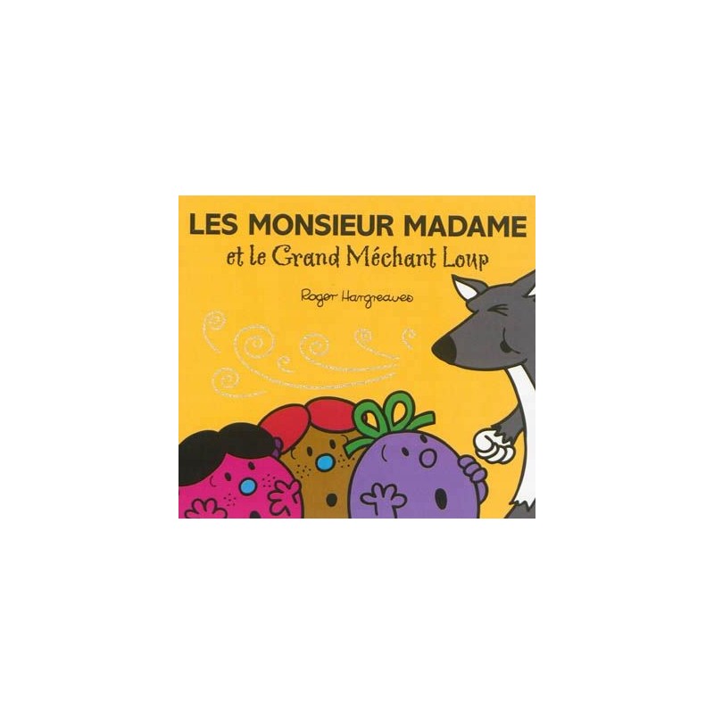 Les Monsieur Madame et le grand méchant loup Les Monsieur Madame et le grand méchant loup