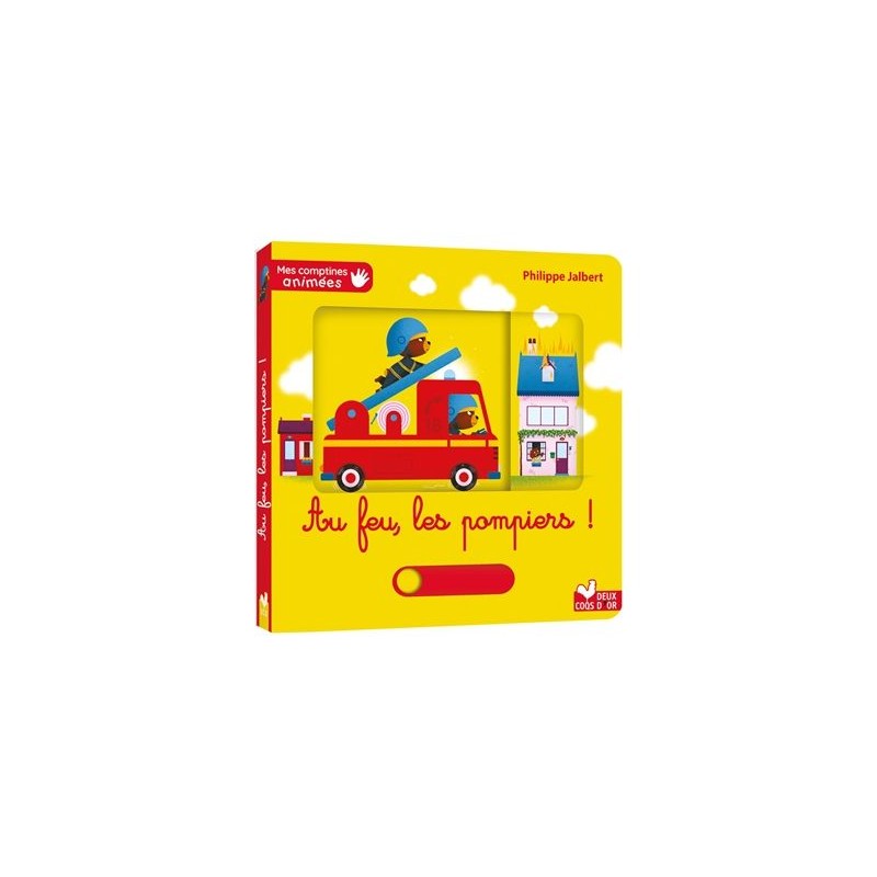 Au feu, les pompiers ! - Mes comptines animées