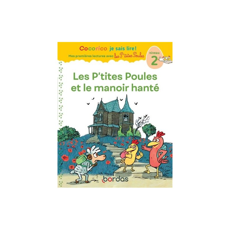 Les p'tites poules et le manoir hanté - Niveau 2 Les p'tites poules et le manoir hanté - Niveau 2