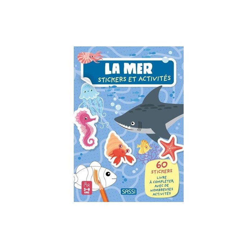 Livre d'activités et stickers - La mer Livre d'activités et stickers - La mer